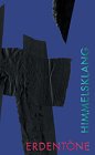 Erdent�ne, Himmelsklang: Neue geistliche Lieder - 