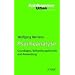 Psychoanalyse: Grundlagen, Behandlungstechnik und angewandte Psychoanalyse
