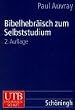 Bibelhebr�isch zum Selbststudium