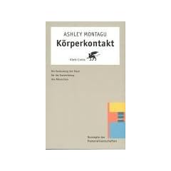 K�rperkontakt. Die Bedeutung der Haut f�r die Entwicklung des Menschen.