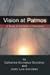 Book Vision at Patmos: A Study of the Book of Revelation