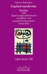 Produkt-Bild: Kopfschmerzkinder. Hypnotherapeutische Gruppen- und Einzelbehandlung bei Migr&auml;ne und Spannungskopfschmerz (Leben Lernen 150)