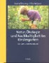 Natur, &Ouml;kologie und Nachhaltigkeit im Kindergarten: Ein Lern- und Praxisbuch - 