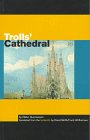 Trolls' Cathedral (Shad Thames Books)