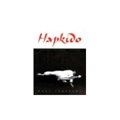 Hapkido: Traditions, Philosophy, Technique: Teaching - Philosophy - Technique