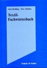 Textil - Fachw�rterbuch (5. Aufl.)