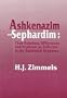 Ashkenazim and Sephardim: Their Relations, Differences, and Problems As Reflected in the Rabbinical Responsa (Library of Sephardic History and Thought)