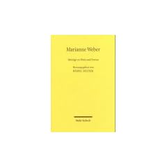 Marianne Weber. Beitr�ge zu Werk und Person