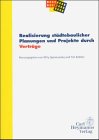 Realisierung städtebaulicher Planungen und Projekte durch Verträge