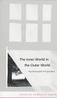 The Inner World in the Outer World
 Psychoanalytic Perspectives,
ER Shapiro