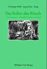 Die Kultur des Rituals: Inszenierungen, Praktiken, Symbole - 