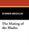 The Mating of the Blades