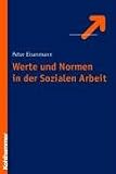 Werte und Normen in der Sozialen Arbeit