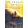 For a Pagan Song: Travels in India, Pakistan and Afghanistan - Journey of Discovery