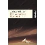 Der verlorene Horizont. Ein utopisches Abenteuer irgendwo in Tibet. (Taschenbuch)