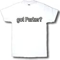 got Parker? Adult T-Shirt