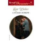 A Sicilian Husband (Harlequin Presents)