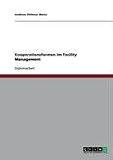 Kooperationsformen im Facility Management (German Edition)