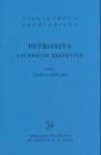 Satyricon Reliquiae Pb (Bibliotheca scriptorum Graecorum et Romanorum Teubneriana)
