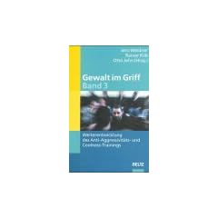 Gewalt im Griff 3: Weiterentwicklung des Anti-Aggressivit�ts- und Coolness-Trainings: BD 3 (Edition Sozial)