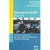 Gewalt im Griff 3: Weiterentwicklung des Anti-Aggressivit�ts- und Coolness-Trainings (Edition Sozial)