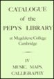 Catalogue of the Pepys Library at Magdalene College Cambridge. Vol 4, Music, maps and calligraphy