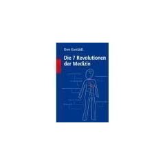 Die 7 Revolutionen der Medizin
