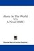 Books : Alone In The World V1: A Novel (1861)