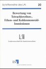 LAI-Schriftenreihe, Bd.20, Bewertung von Tetrachlorethen-, Ethen- und Kohlenmonoxid-Immissionen