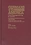 Germans to America, Dec. 1, 1888-June 30, 1889: Lists of Passengers Arriving at U.S. Ports