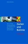 Zucker und Bulimie: Wie richtige Ern�...