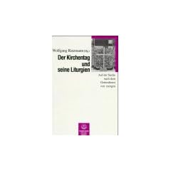 Der Kirchentag und seine Liturgien