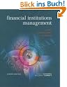 Financial Institutions Management. A Risk Management Approach (McGraw-Hill/Irwin Series in Finance, Insurance & Real Estate)