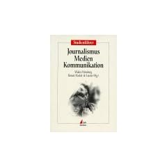 Journalismus, Medien, Kommunikation