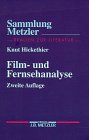 Sammlung Metzker, Bd - 277: Realien zur Literatur - Film- und Fernsehanalyse - Knut Hickethier