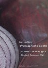 Philosophische Salons - Frankfurter Dialoge 1