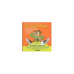 Der aktuelle Knigge. Ein Fr�hliches W�rterbuch