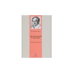 Die wahre Liberalit�t ist Anerkennung: Goethe und die Jurisprudenz (Juristische Zeitgeschichte. Abt. 6, Recht in der Kunst)