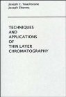 Techniques and Applications of Thin Layer Chromatography