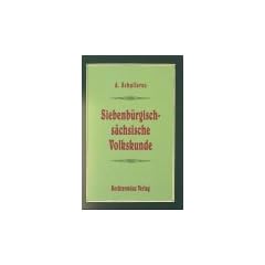 Siebenb�rgisch-s�chsische Volkskunde im Umri�