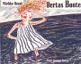Bertas Boote: Eine Geschichte mit drei Enden in Bildern und Worten (German Edition)