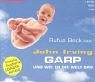 Garp und wie er die Welt sah. 19 CDs.-