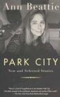 Park City: New and Selected Stories