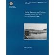 From Farmers to Fishers: Developing Reservoir Aquaculture for People Displaced by Dams (World Bank Technical Paper) by Barry A. Costa-Pierce