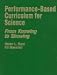 Book Performance-Based Curriculum for Science: From Knowing to Showing (From Knowing to Showing series)