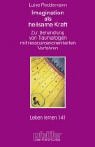 Imagination als heilsame Kraft