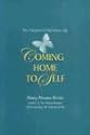 Coming Home to Self: The Adopted Child Grows Up