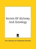 Secrets of Alchemy and Astrology