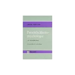Pers�nlichkeitspsychologie: Ein Theorien�berblick