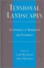 Tensional Landscapes: The Dynamics of Boundaries and Placements